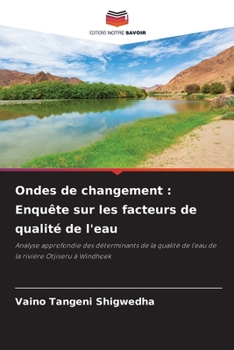 Paperback Ondes de changement: Enquête sur les facteurs de qualité de l'eau [French] Book