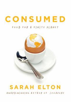 Paperback Consumed: Food For A Finite Planet Book