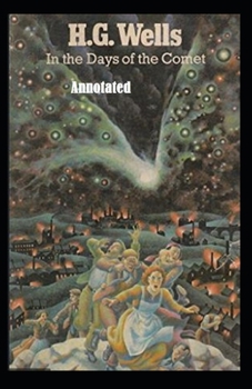 In the Days of the Comet Annotated