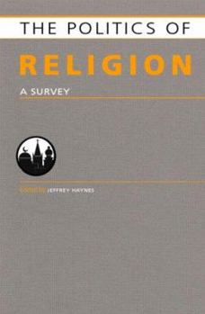Hardcover Politics of Religion: A Survey Book