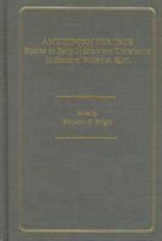 A Multiform Heritage: Studies on Early Judaism and Christianity in Honor of Robert A. Kraft