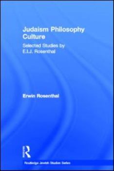 Paperback Judaism, Philosophy, Culture: Selected Studies by E. I. J. Rosenthal Book