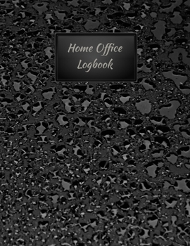 Home Office Logbook: Water Drops Black Cover | Home-based Business | Entrepreneur Planner
