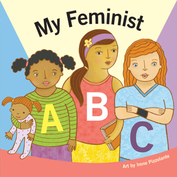 Board book My Feminist ABC: A Book for Tiny Activists Book