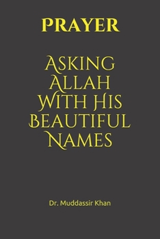 Paperback Prayer: Asking Allah With His Beautiful Names Book
