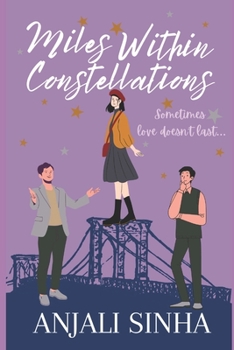 Paperback Miles Within Constellations: If love doesn't last . . . what will? Book