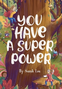 Hardcover You Have A Superpower! Book