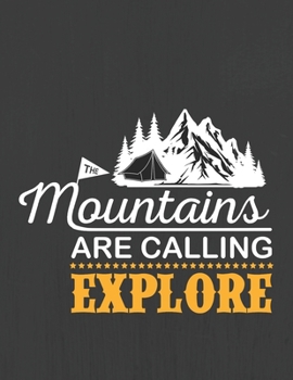 The Mountains are calling EXPLORE: Hiking Journal With Prompts To Write In, Trail Log Book, Hiker's Journal, Hiking Journal, Hiking Log Book, Hiking Gifts,