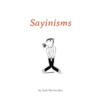 Hardcover Sayinisms: The Complete Collection Book