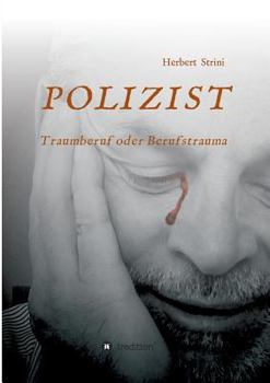 Paperback POLIZIST Traumberuf oder Berufstrauma [German] Book