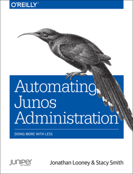 Paperback Automating Junos Administration: Doing More with Less Book