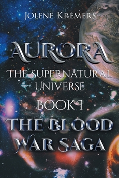 Paperback Aurora: The Supernatural Universe: Book I Book