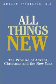 Paperback All Things New: The Promise of Advent, Christmas and the New Year Book
