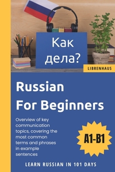 Paperback Russian For Beginners: Learn Russian in 101 Days Book