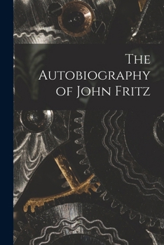 Paperback The Autobiography of John Fritz Book