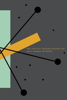 Mid Century Modern Minimalism: 6" X 9" Journal Notebook | 120 Blank Lined Pages