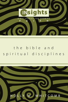 Paperback The Bible and Spiritual Disciplines Book