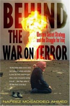 Paperback Behind the War on Terror: Western Secret Strategy and the Struggle for Iraq Book