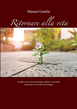 Paperback Ritornare alla Vita [Italian] Book