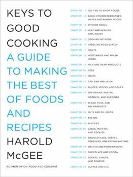 Hardcover Keys to Good Cooking: A Guide to Making the Best of Foods and Recipes Book
