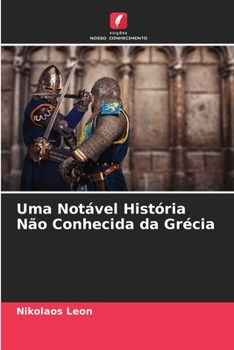 Paperback Uma Notável História Não Conhecida da Grécia [Portuguese] Book