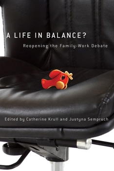 Paperback A Life in Balance?: Reopening the Family-Work Debate Book
