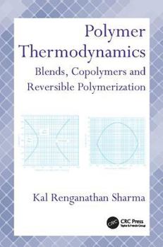 Paperback Polymer Thermodynamics: Blends, Copolymers and Reversible Polymerization Book