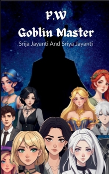 P.W The Goblen master
