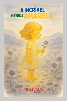 Paperback A incrível menina amarela (Portuguese Edition) [Portuguese] Book