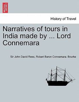 Paperback Narratives of Tours in India Made by ... Lord Connemara Book