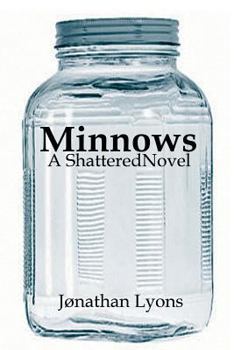 Paperback Minnows: A Shattered Novel Book