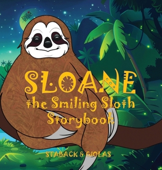 Sloane the Smiling Sloth Storybook