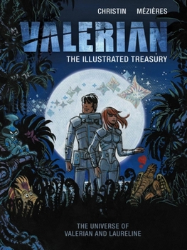 Hardcover Valerian: The Illustrated Treasury Book