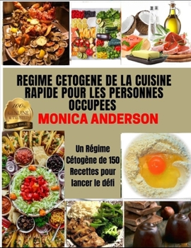 Paperback Regime Cetogene de la Cuisine Rapide Pour Les Personnes Occup?es [French] Book