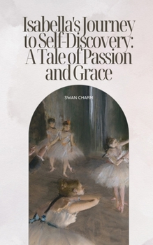 Paperback Isabella's Tale of Passion and Grace Book