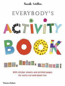 Paperback Everybody's Activity Book: Cut, Stick, Colour! Book