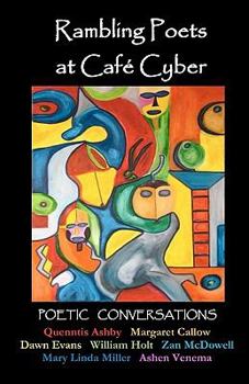 Paperback Rambling Poets at Café Cyber: Poetic Conversations Book