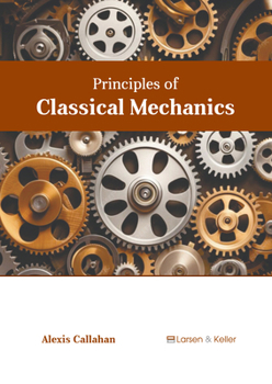 Hardcover Principles of Classical Mechanics Book