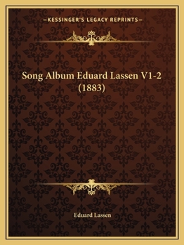 Paperback Song Album Eduard Lassen V1-2 (1883) Book