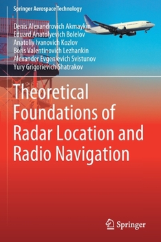 Paperback Theoretical Foundations of Radar Location and Radio Navigation Book