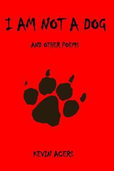 Paperback I Am Not a Dog: And Other Poems Book