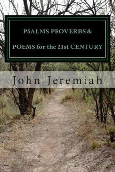 Paperback PSALMS PROVERBS & POEMS for the 21st CENTURY Book