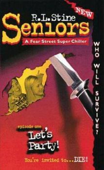Paperback Let's Party! (Fear Street Seniors, No. 1) Book