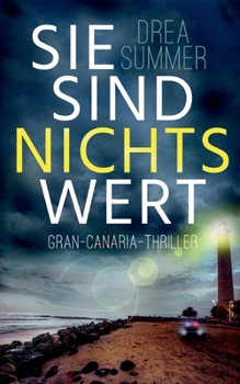 Paperback Sie sind nichts wert: Gran-Canaria-Thriller [German] Book