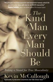 Paperback The Kind of Man Every Man Should Be Book