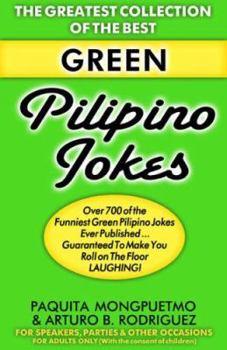 Greatest Collection of the Best Green Pilipino Jokes