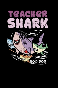 Paperback Teacher Shark doo doo doo: 120 Pages I 6x9 I Monthly Planner I Funny Teacher, Student & Professor Gifts Book