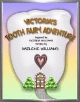 Hardcover Victoria's Tooth Fairy Adventure Book