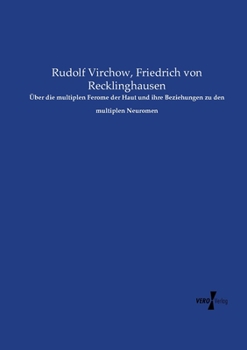 Paperback Über die multiplen Ferome der Haut und ihre Beziehungen zu den multiplen Neuromen [German] Book