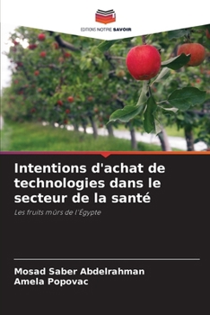 Paperback Intentions d'achat de technologies dans le secteur de la santé [French] Book